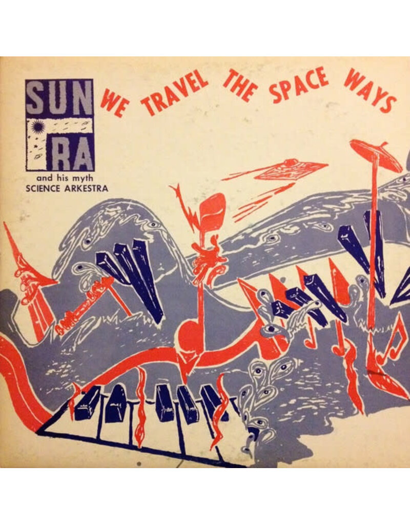 Jazz Wax (LP) Sun Ra - We Travel The Space Ways (180g-5 bonus tracks)