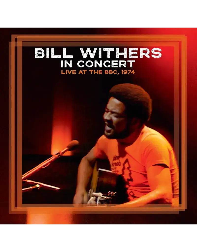 (LP) Bill Withers - Bill Withers In Concert Live at The BBC, 1974 (BF26)