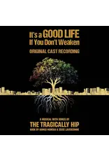 (CD) The Tragically Hip - It's A Good Life If You Don't Weaken'