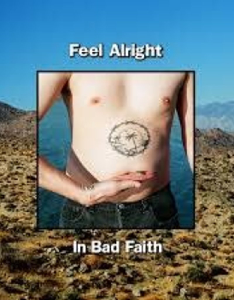 (LP) Feel Alright - In Bad Faith