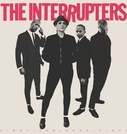 (LP) Interrupters - Fight The Good Fight