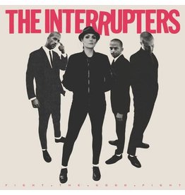 (LP) Interrupters - Fight The Good Fight