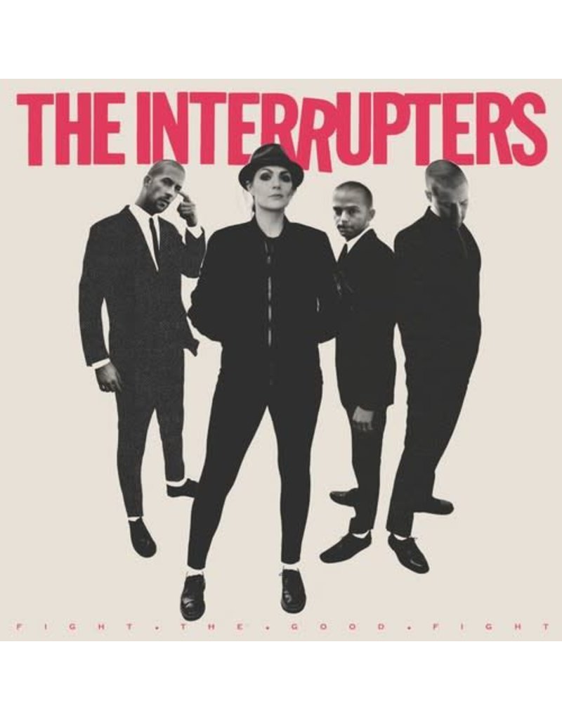 (LP) Interrupters - Fight The Good Fight
