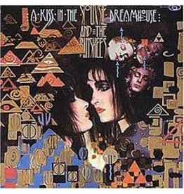 (LP) Siouxsie & The Banshees - A Kiss In The Dreamhouse (2018)