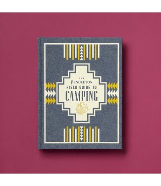 Chronicle Books The Pendleton Field Guide to Camping