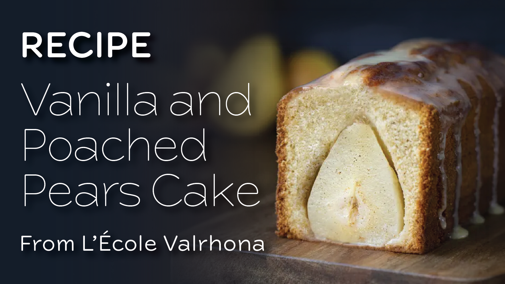 Vanilla Poached Pears Cake (9/15)