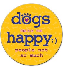 Dog Speak Dog Speak Car Coaster - Dogs Make Me Happy..People Not So Much