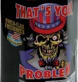 World Class That's Your Problem - Case of 24