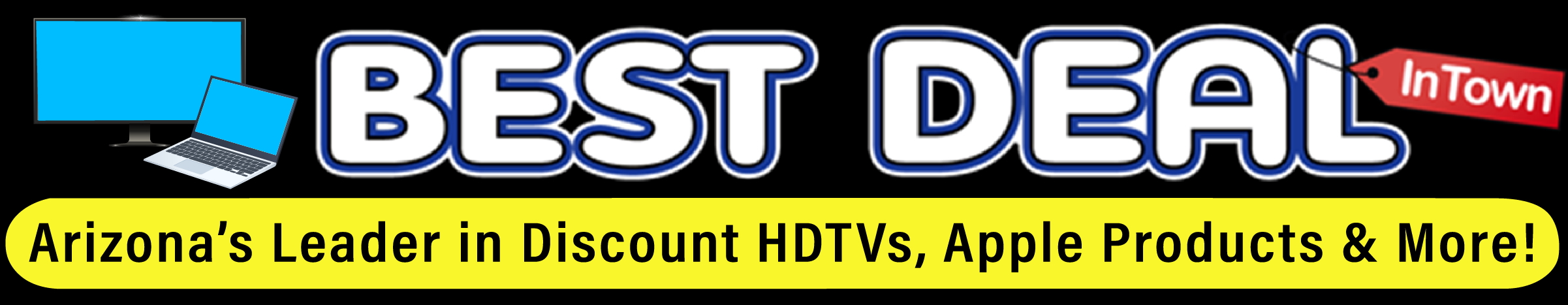 Best Deal In Town TV and Apple Macbook Shop - Tempe, AZ - Cheap Flat Panel HDTV Store