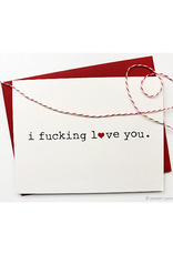 Sweet Perversion I F*cking Love You Card
