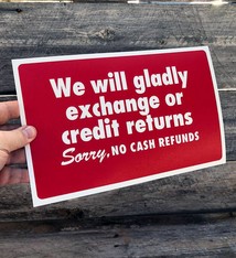 DSI5929 = Sign Plastic - "GLADLY EXCHANGE..." 7x11