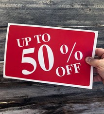 DSI5942 = Sign Plastic - "UP TO 50% OFF" 7X11