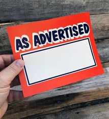 DSI5302 = Sign "AS ADVERTISED"  5-1/2" x 7"  (Pkg of 10)