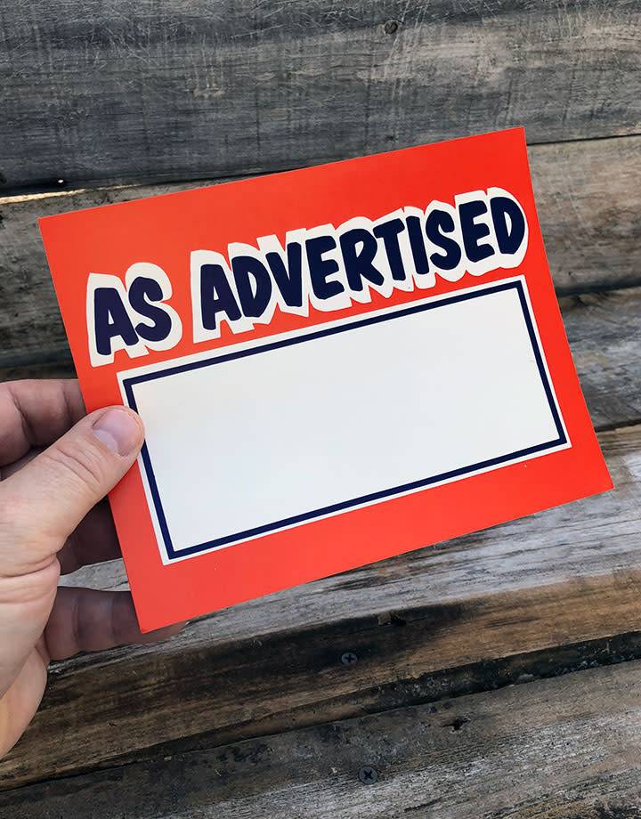 DSI5302 = Sign "AS ADVERTISED"  5-1/2" x 7"  (Pkg of 10)