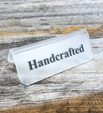 DSI5531 = Frosted Acrylic Sign with Black Letters 3''x1'' "Handcrafted" (Pkg of 3)