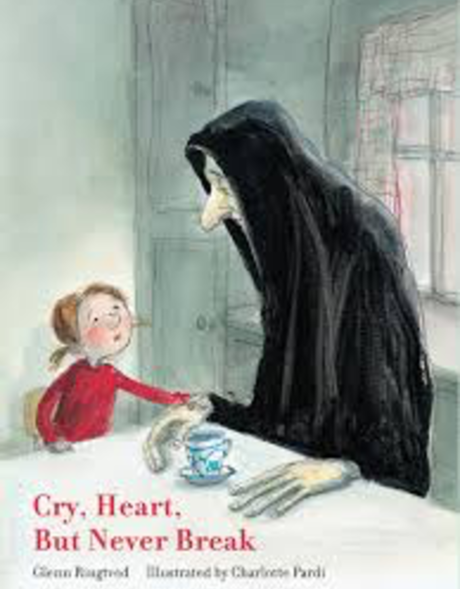 Cry Heart But Never Break