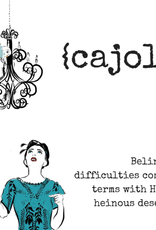 Cajole