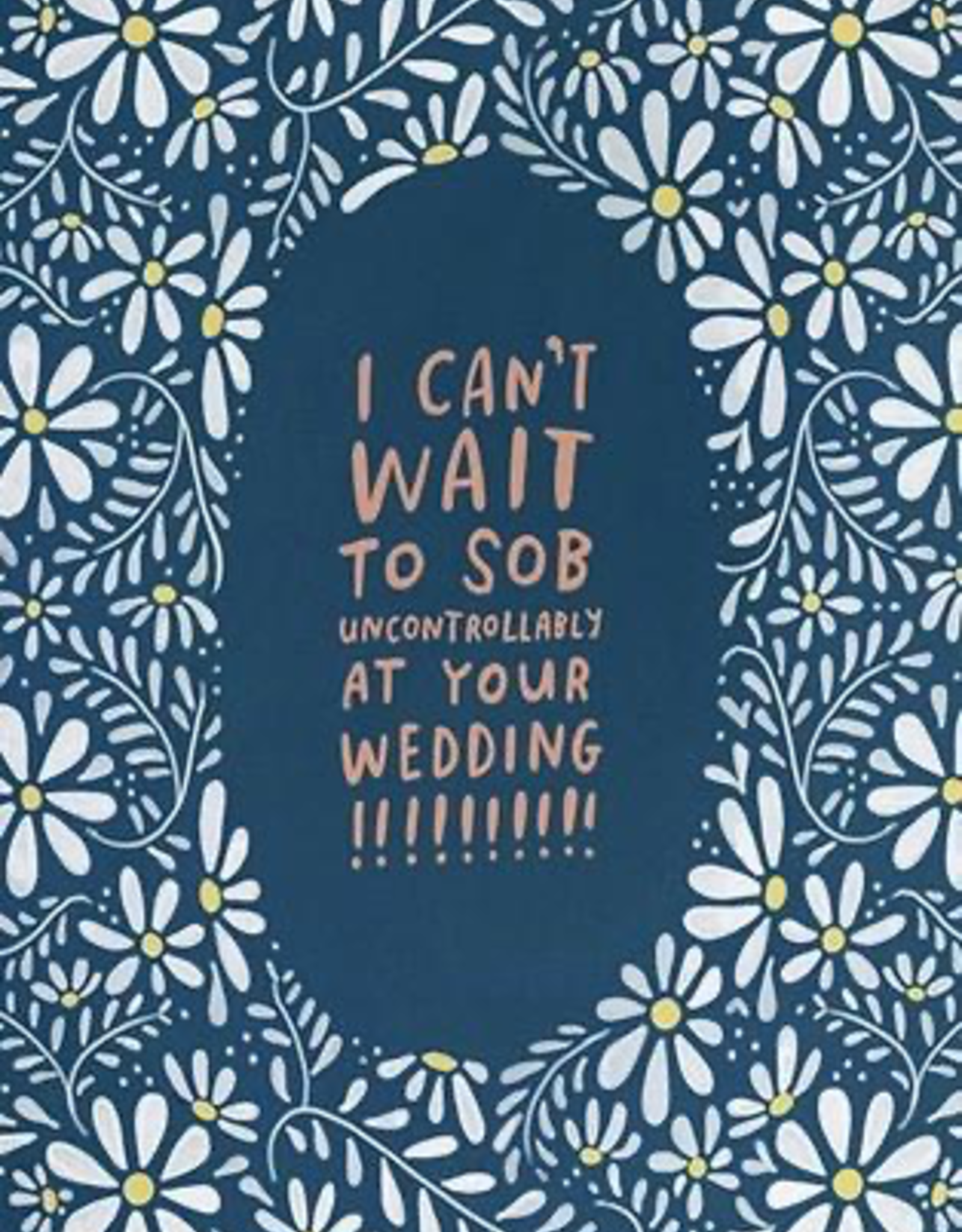 Cry At Your Wedding Card