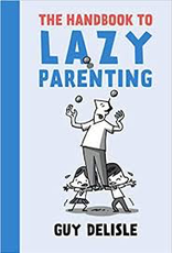 Handbook To Lazy Parenting
