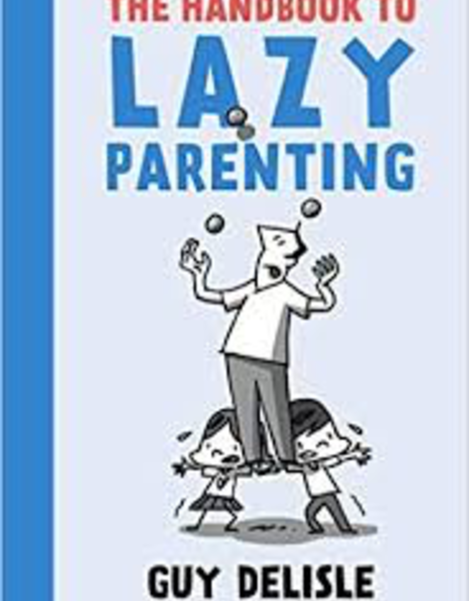 Handbook To Lazy Parenting