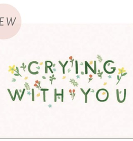 Crying With You