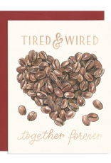 Tired & Wired