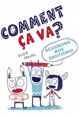 Comment Ca Va Dessinons Nos Emotions