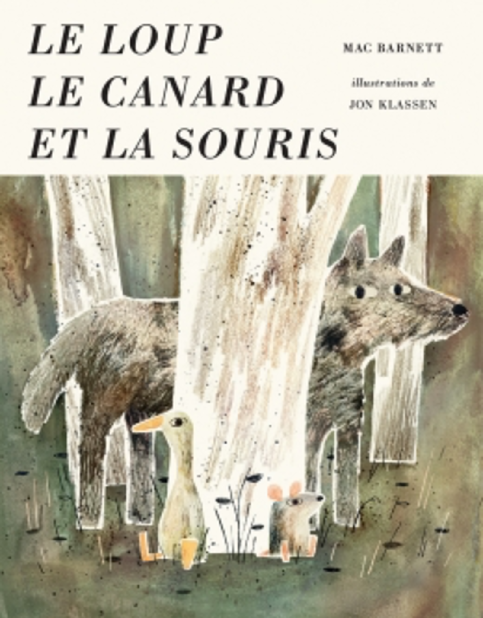 Le Loup Le Canard Et La Souris