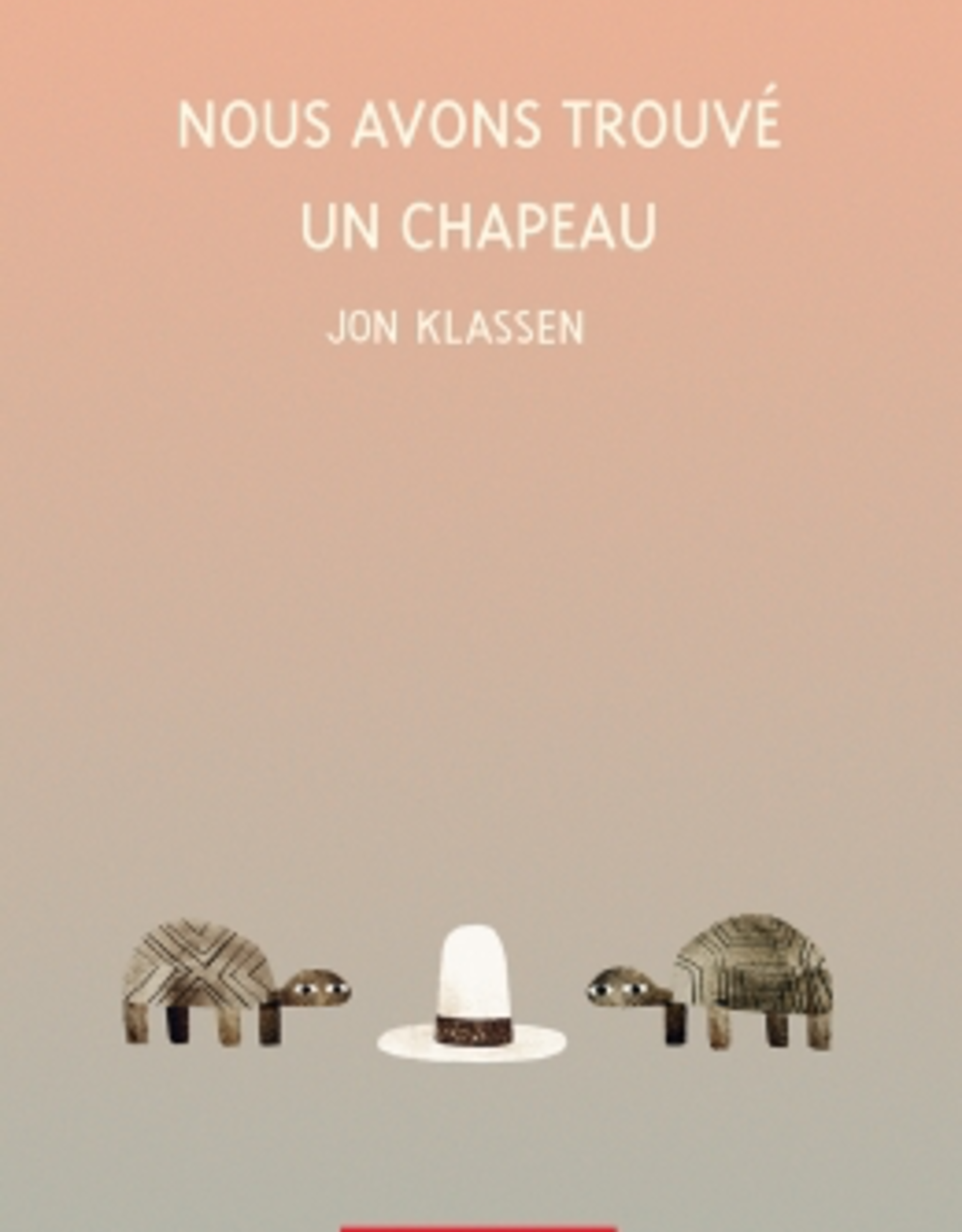 Nous Avons Trouve Un Chapeau