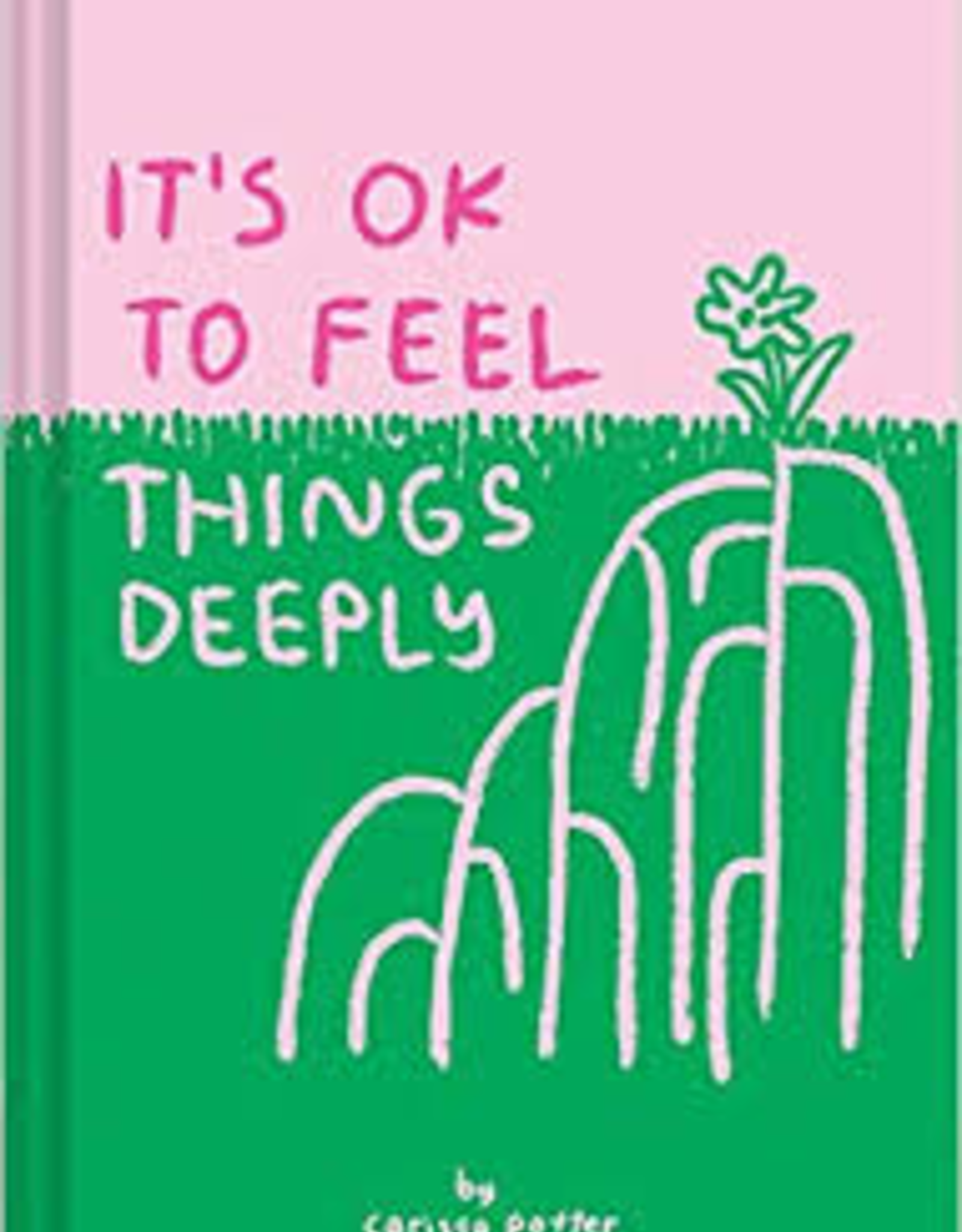 It's OK to Feel Things Deeply