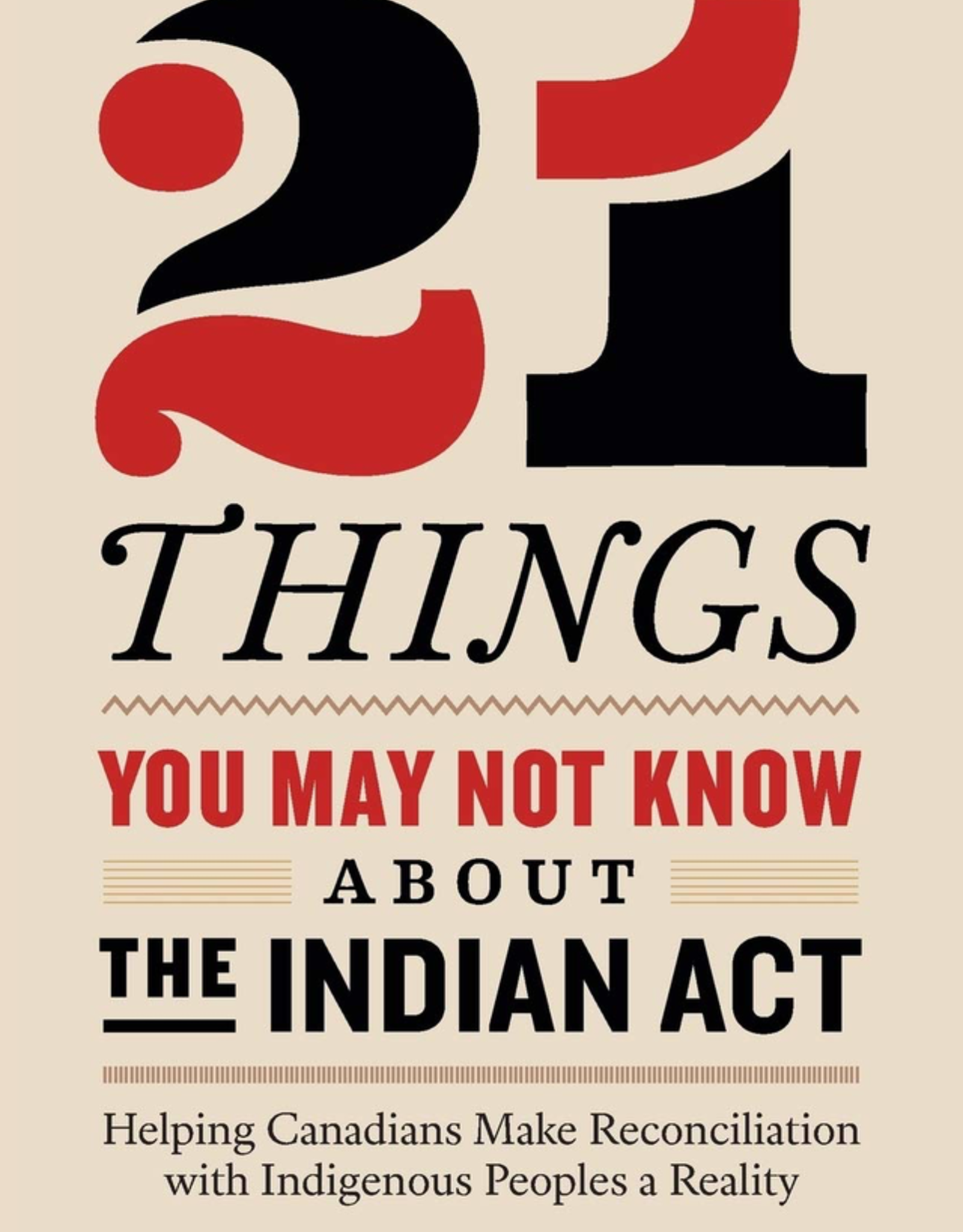 21 Things You May Not Know About The Indian Act