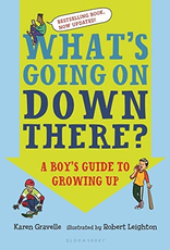 What's Going On Down There: A Boy's Guide to Growing Up