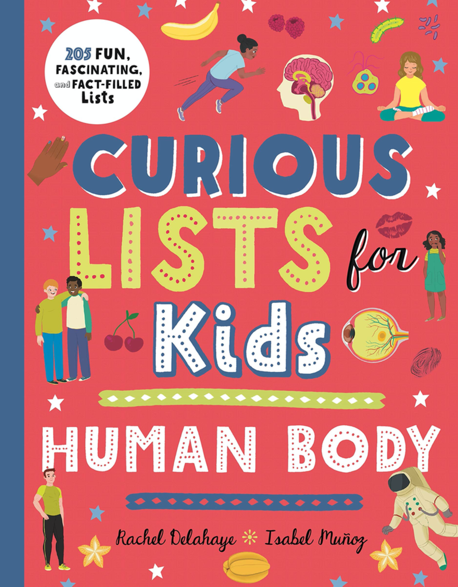 Curious Lists for Kids: Human Body