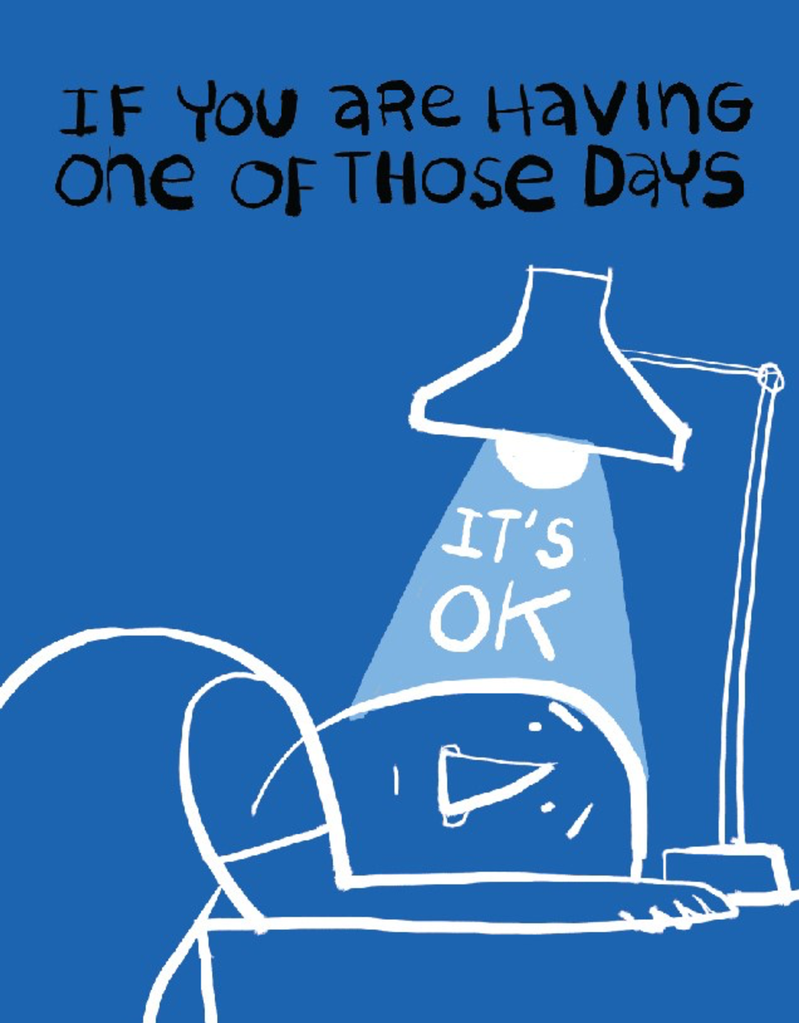 One Of Those Days