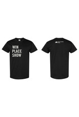 Graphic Prints Industries WIN PLACE SHOW Tee