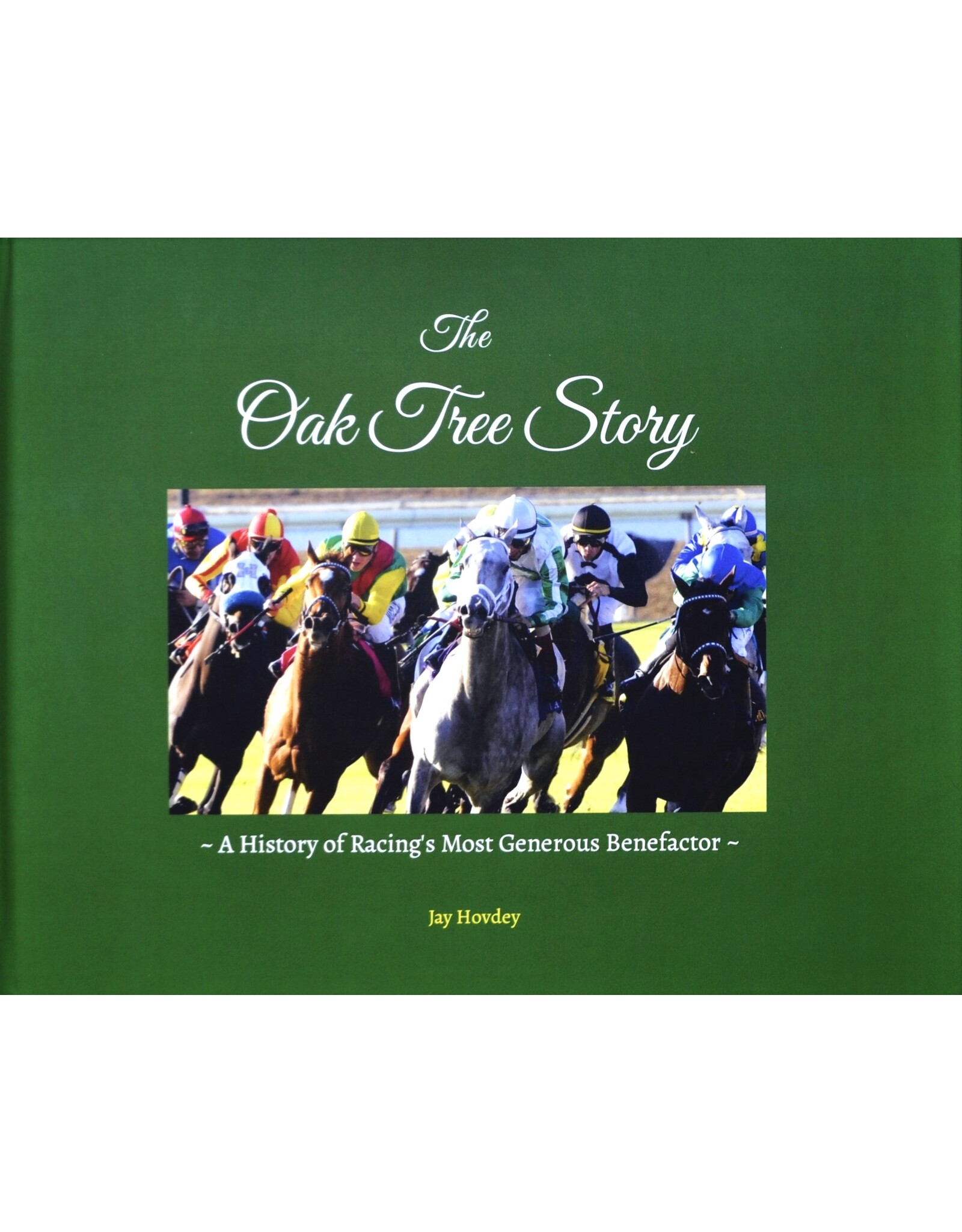 The Oak Tree Story by Jay Hovdey
