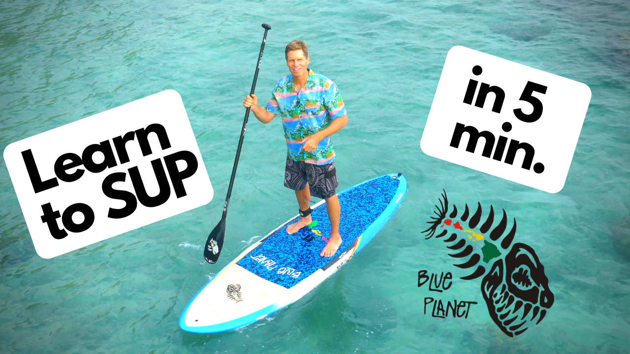 How to SUP- learn to Stand Up Paddleboard in 5 minutes