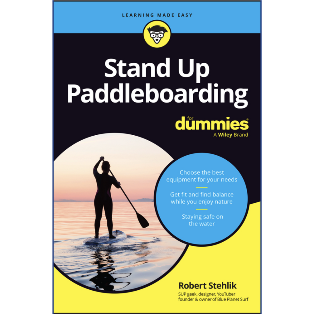Stand Up Paddleboarding for Dummies