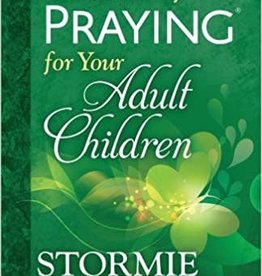 POWER OF PRAYING FOR YOUR ADULT CHILDREN