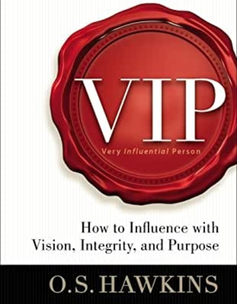 VIP : HOW TO INFLUENCE WITH VISION INTEGRITY AND P