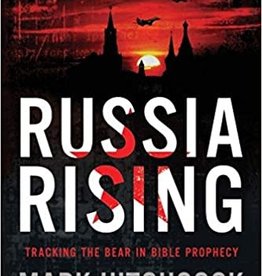 RUSSIA RISING : TRACKING THE BEAR IN BIBLE PROPHEC