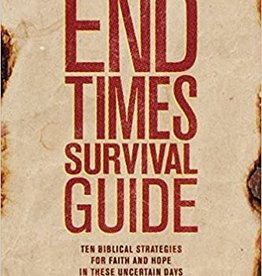 THE END TIMES SURVIVAL GUIDE