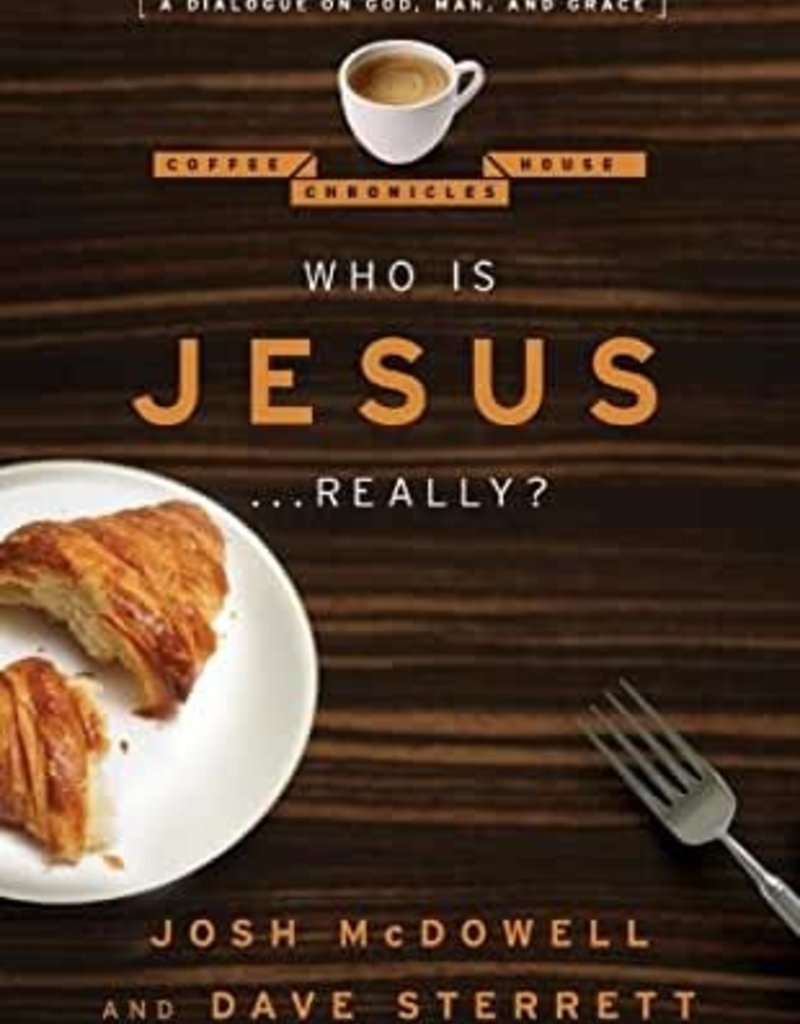 Who is Jesus... Really?: A Dialogue on God, Man, and Grace