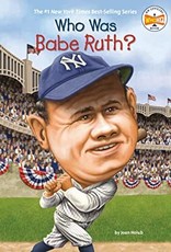 WHO WAS BABE RUTH?