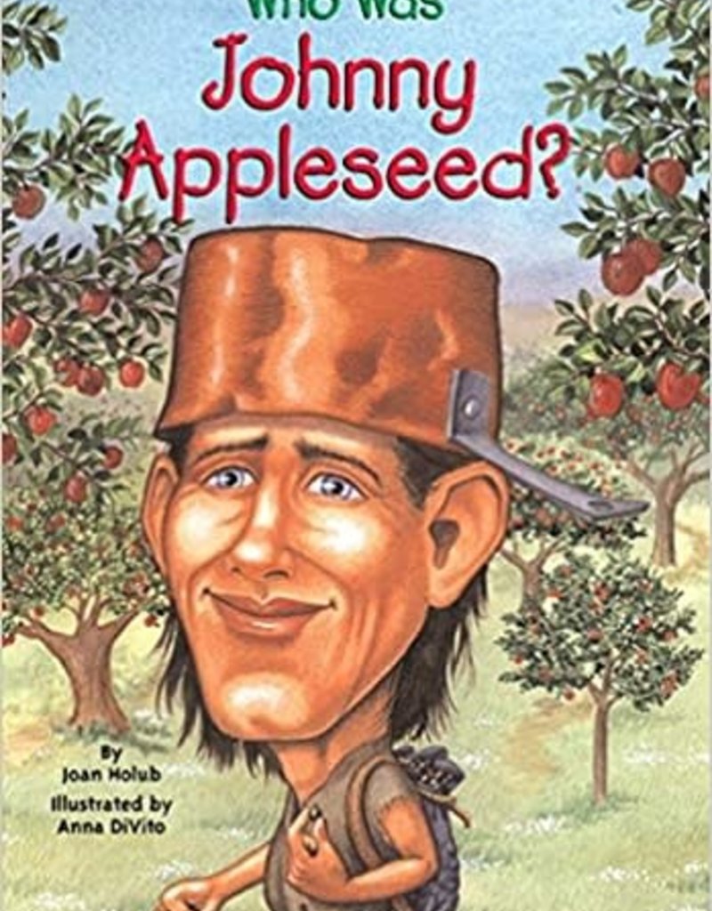 WHO WAS JOHNNY APPLESEED