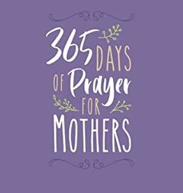 365 Days Of Prayer For Mothers