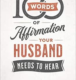 100 Words Of Affirmation Your Husband Needs To Hear