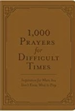 1000 PRAYERS FOR DIFFICULT TIMES