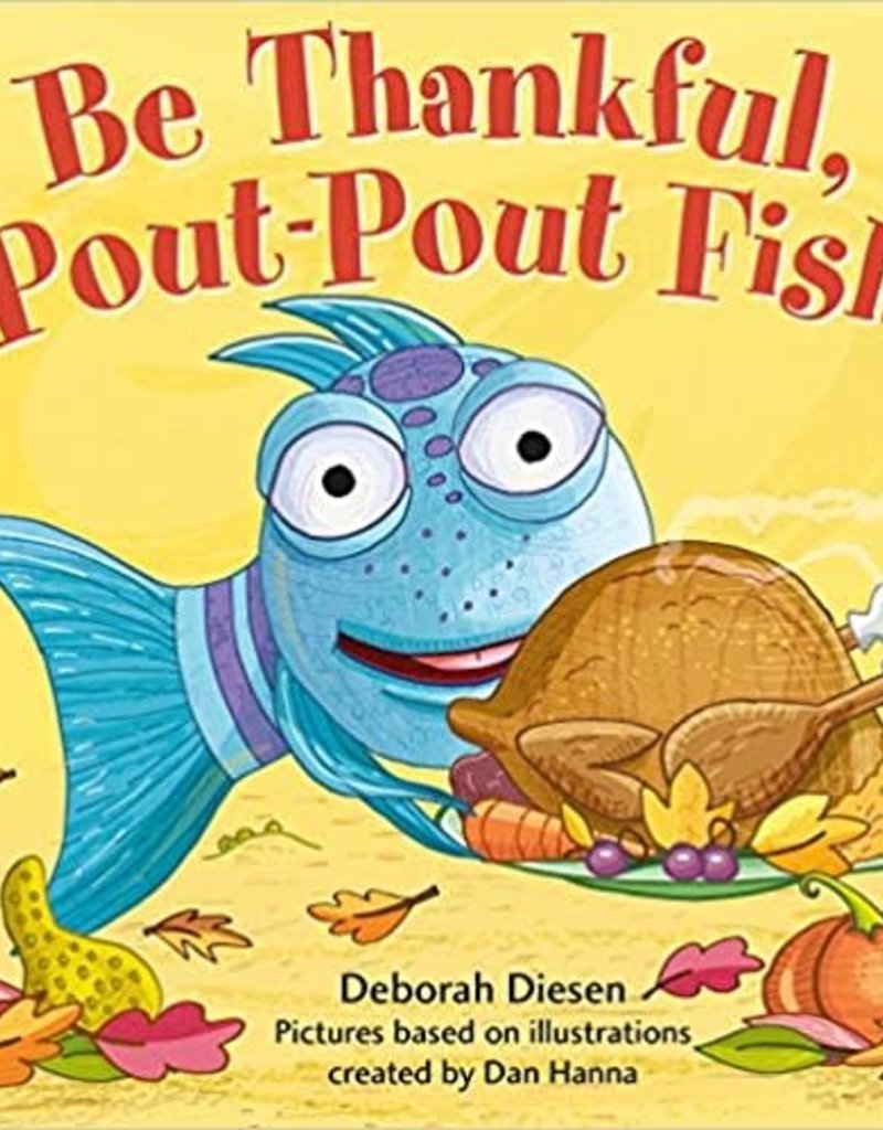 Be Thankful Pout- Pout Fish