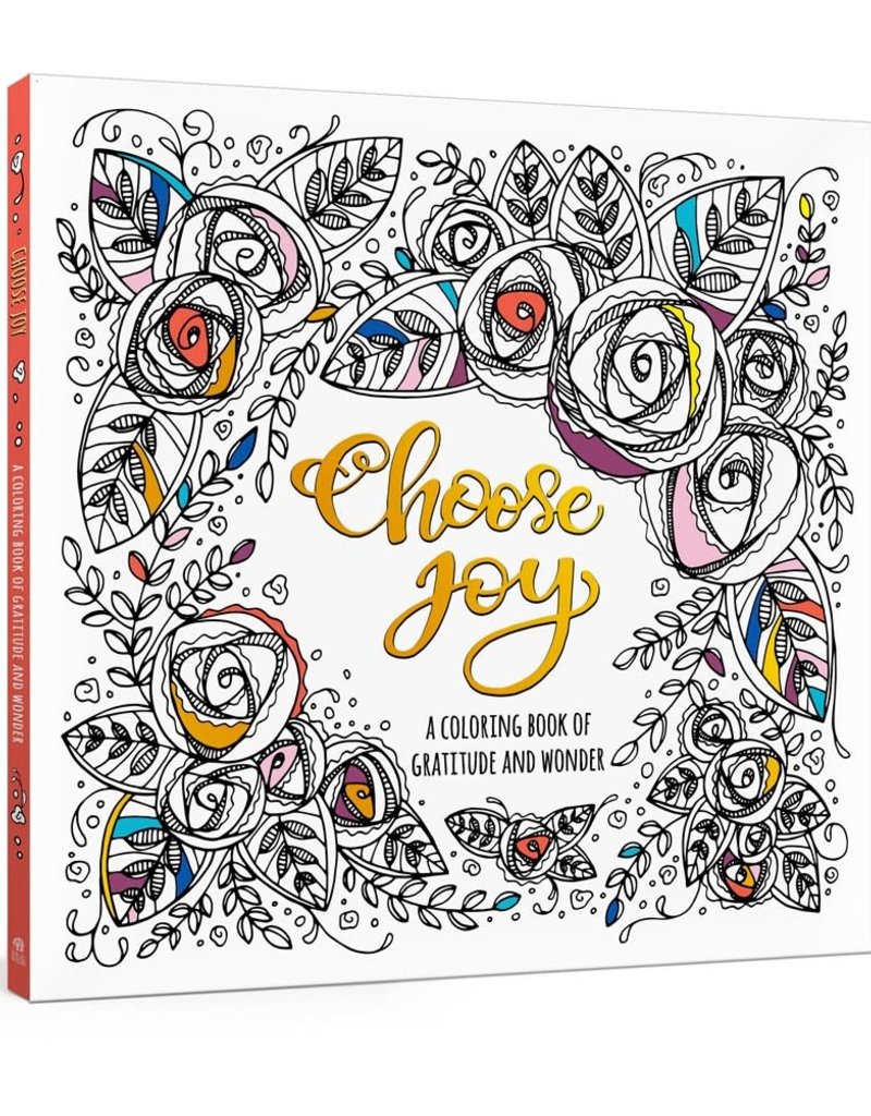 Choose Joy:  A Coloring Book of Gratitude  & Wonder